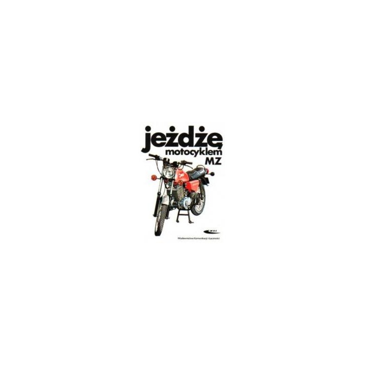 Jeżdżę motocyklem MZ
