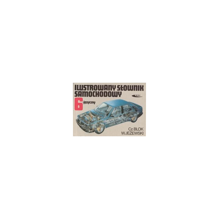 Ilustrowany słownik samochodowy 6-języczny