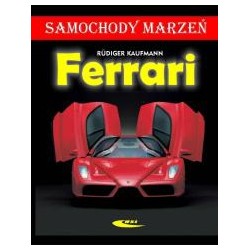 Ferrari. Samochody marzeń