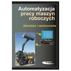 Automatyzacja pracy maszyn roboczych. Metodyka