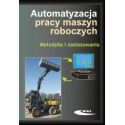 Automatyzacja pracy maszyn roboczych. Metodyka