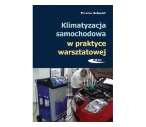 Klimatyzacja samochodowa w praktyce warsztatowej