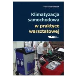 Klimatyzacja samochodowa w praktyce warsztatowej