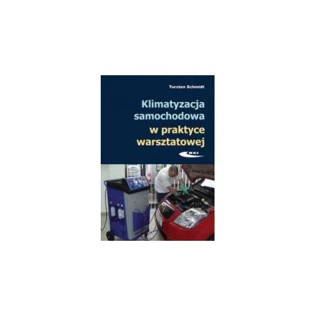 Klimatyzacja samochodowa w praktyce warsztatowej