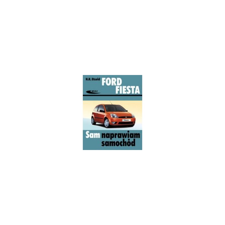 Ford Fiesta (od III 2002 do VII 2008)