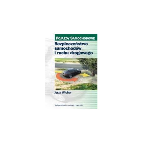 Bezpieczeństwo samochodów i ruchu drogowego