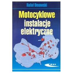 Motocyklowe instalacje elektryczne - Rafał Dmowski