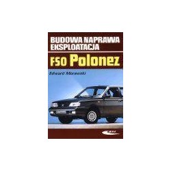 Polonez. Budowa, naprawa, eksploatacja