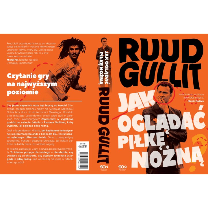 Ruud Gullit. Jak oglądać piłkę nożną