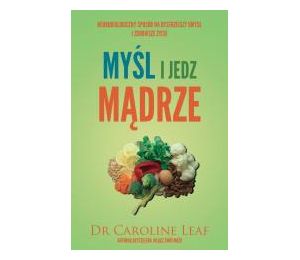 Myśl i jedz mądrze