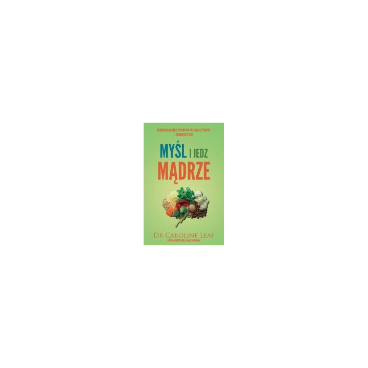 Myśl i jedz mądrze