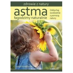 Astma. Łagodzimy naturalnie