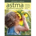 Astma. Łagodzimy naturalnie