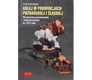Kolej w prowincjach poznańskiej i śląskiej