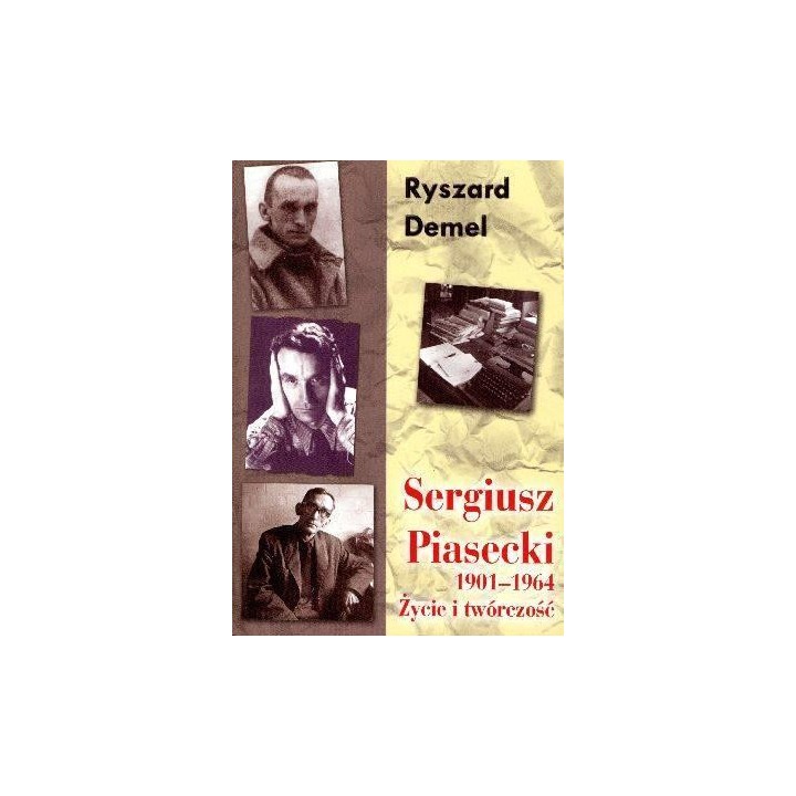 Sergiusz Piasecki 1901-1964 R.Demel