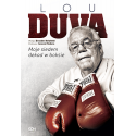 Lou Duva. Moje siedem dekad w boksie