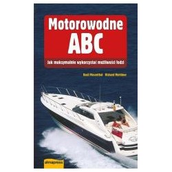 Motorowodne ABC. Jak maksymalnie wykorzystać...