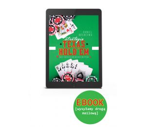 Strategie Texas Hold'em. Świat pokera oczami wielkich mistrzów