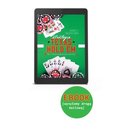 Strategie Texas Hold'em. Świat pokera oczami wielkich mistrzów