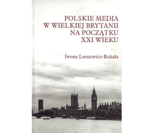 Polskie media w Wielkiej Brytanii na początku...