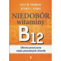 Niedobór witaminy B12 Ukryta przyczyna wielu...