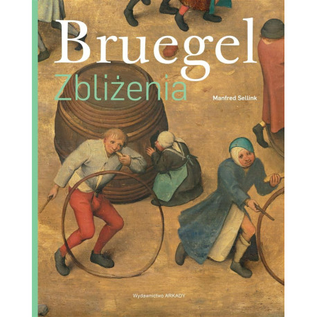 Bruegel Zbliżenia