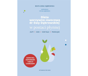 Dieta warzywno-owocowa dr Ewy Dąbrowskiej