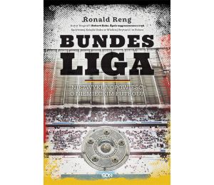 (ebook) Bundesliga. Niezwykła opowieść o niemieckim futbolu