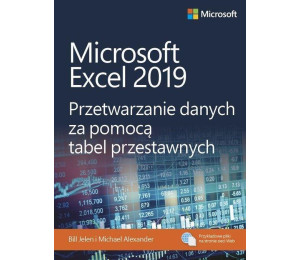 Microsoft Excel 2019. Przetwarzanie danych...