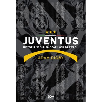 (ebook) Juventus. Historia w biało-czarnych barwach