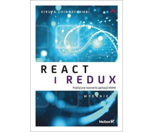 React i Redux. Praktyczne tworzenie aplikacji WWW