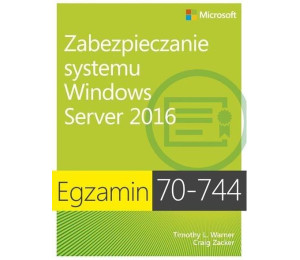 Egzamin 70-744: Zabez. systemu Windows Server 2016