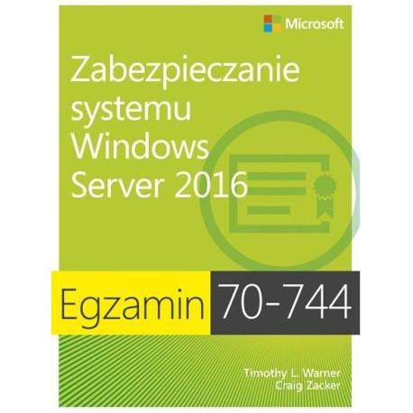 Egzamin 70-744: Zabez. systemu Windows Server 2016