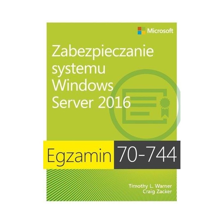 Egzamin 70-744: Zabez. systemu Windows Server 2016