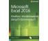 Microsoft Excel 2016 Analiza i modelowanie danych