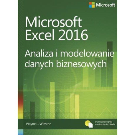 Microsoft Excel 2016 Analiza i modelowanie danych