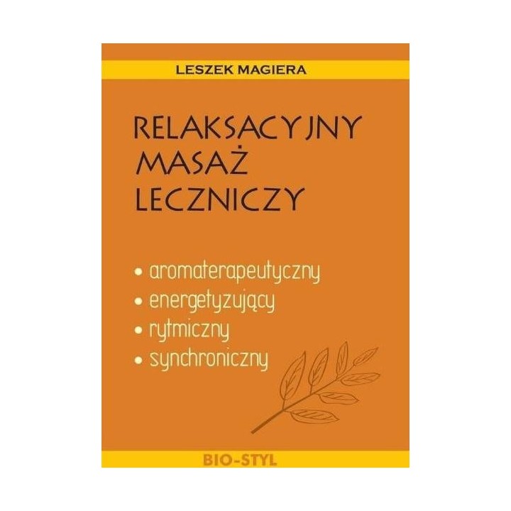 Relaksacyjny masaż leczniczy