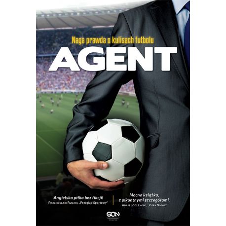 (ebook) Agent. Naga prawda o kulisach futbolu