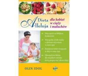 Dieta Alleluja dla kobiet w ciąży i maluchów