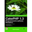 CakePHP 1.3. Programowanie aplikacji. Receptury