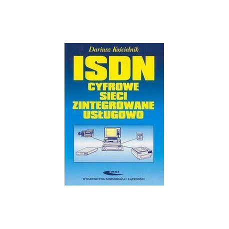ISDN - cyfrowe sieci zintegrowane usługowo WKŁ