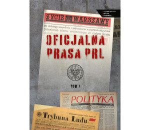 Oficjalna prasa w PRL T.1