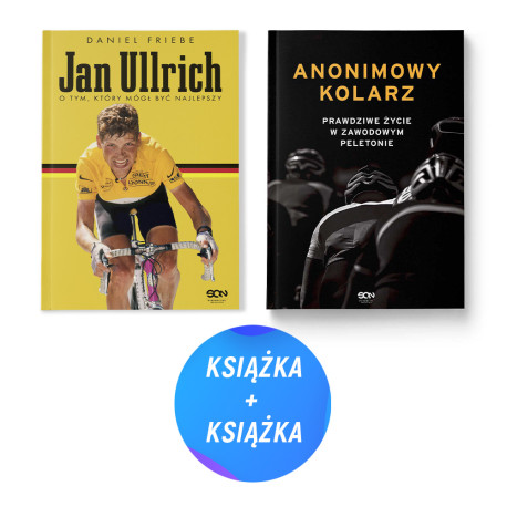  Pakiet: Jan Ullrich. O tym, który mógł być najlepszy + Anonimowy kolarz (2x książka)
