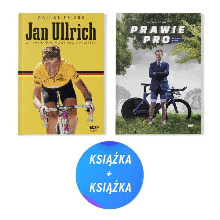 Pakiet: Jan Ullrich. O tym, który mógł być najlepszy + Prawie Pro (2x książka)