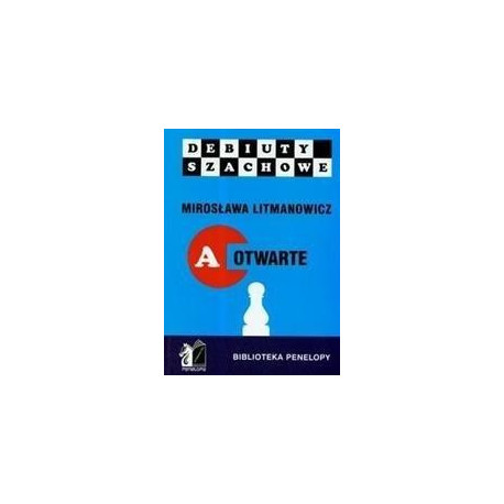 Jak rozpocząć partię szachową, część A otwarte