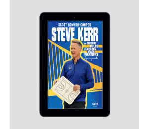 (e-book) Steve Kerr. Od Chicago Bulls do Golden State Warriors. Życie wojownika