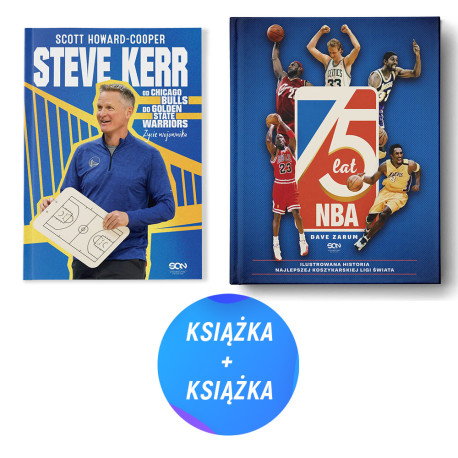 Pakiet: Steve Kerr. Od Chicago Bulls do Golden State Warriors + 75 lat NBA (2x książka)
