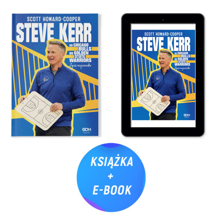 Pakiet: Steve Kerr. Od Chicago Bulls do Golden State Warriors. Życie wojownika + e-book (książka + e-book)