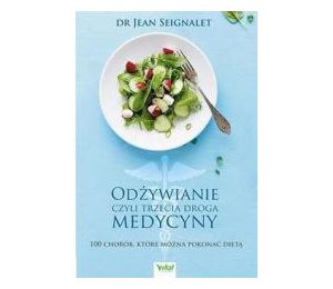 Odżywianie czyli trzecia medycyna.