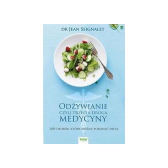Odżywianie czyli trzecia medycyna.